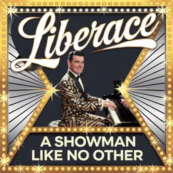 Liberace: The Showman Who Brought Glamour to Music