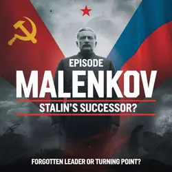 Malenkov: The Soviet Leader Who Tried to Change the Game