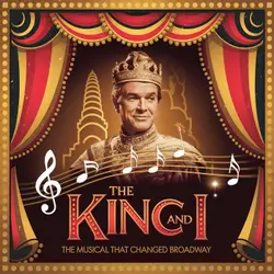 The King and I: The Musical that Shaped Broadway