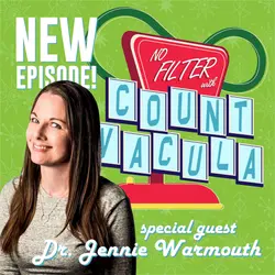 No Filter with Dr. Jennie Warmouth