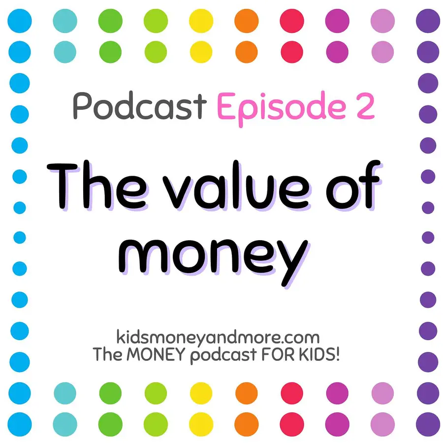 Kids Money and More- The MONEY podcast for KIDS!