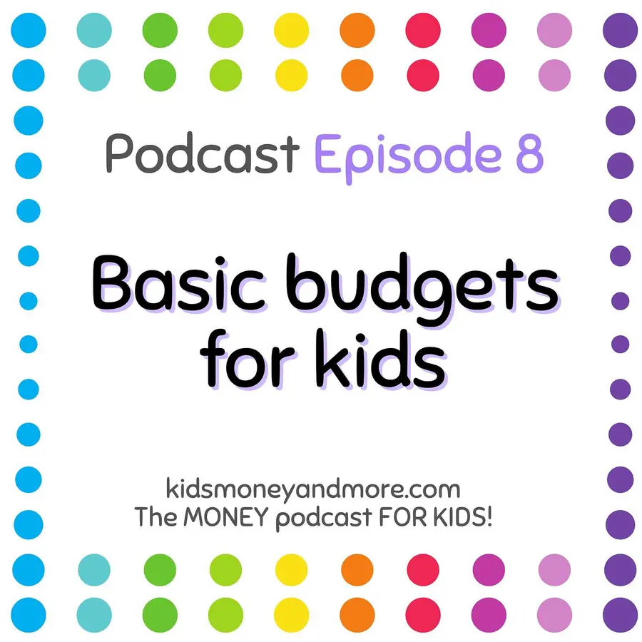 Kids Money and More- The MONEY podcast for KIDS!