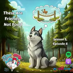 These are Friends, Not Food