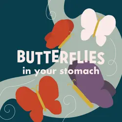 Butterflies in Your Stomach
