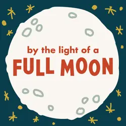 By the Light of a Full Moon