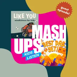 Like Your Best Day: A Mindfulness Mashup