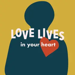 Love Lives in Your Heart