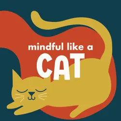 Mindful Like a Cat