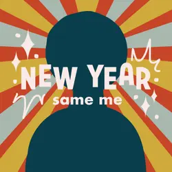 New Year Same Me