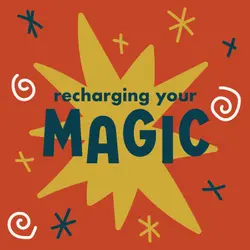 Recharging Your Magic