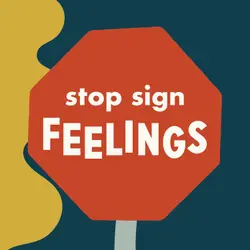 Stop Sign Feelings
