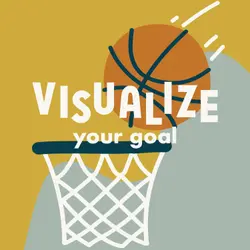 Visualize Your Goal