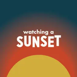Watching a Sunset