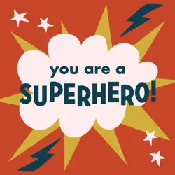 You Are a Superhero!