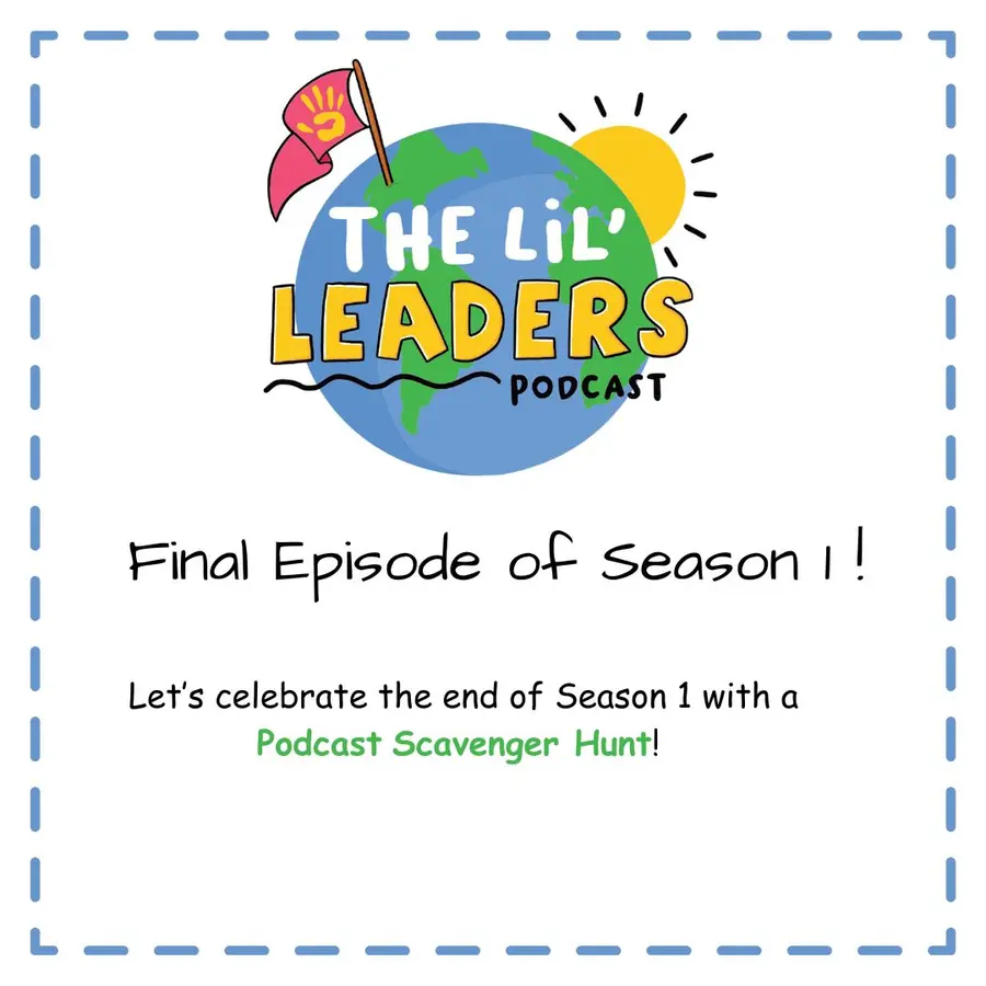 The Lil' Leaders Podcast: Conversations with Confident, Connected, and Resilient Kids