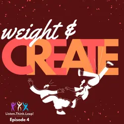 Weight and Create