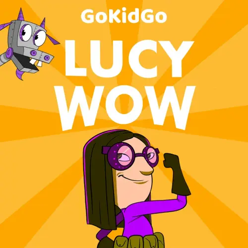 Lucy Wow: STEM Stories for Kids Who Love Inventing