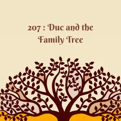 Duc and the Family Tree