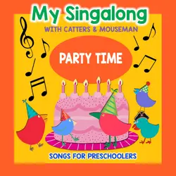 My Singalong with Catters & Mouseman – PARTY TIME
