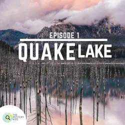 1: Quake Lake