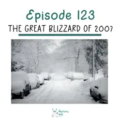 123: The Great Blizzard of 2007