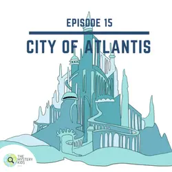 15: Lost City of Atlantis