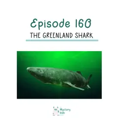 160: The Greenland Shark
