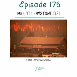 175: 1988 Yellowstone Fire