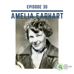 30: Disappearance of Amelia Earhart