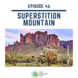 48: Superstition Mountain