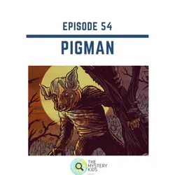 54: Pigman