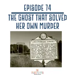 74: The Ghost that Solved Her Own Murder