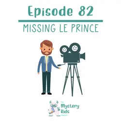 82: Missing Le Prince