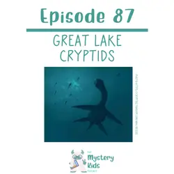 87: Great Lakes Cryptids 
