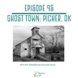 95: Ghost Town: Picher, OK