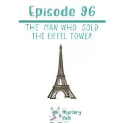 96: The Man who Sold the Eiffel Tower