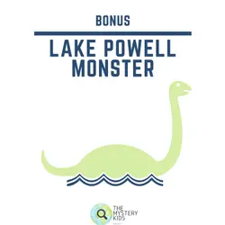 Bonus: Lake Powell Monster