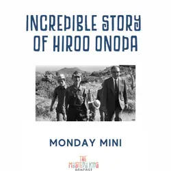 Monday Mini: Incredible Story of Hiroo Onoda