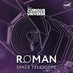 Roman Series: NASA’s New View of the Dark Universe