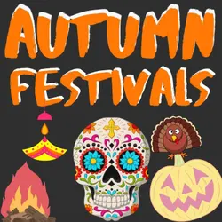 Autumn Festivals: Hungry Ghost, Day of the Dead, Diwali, Guy Fawkes and more!