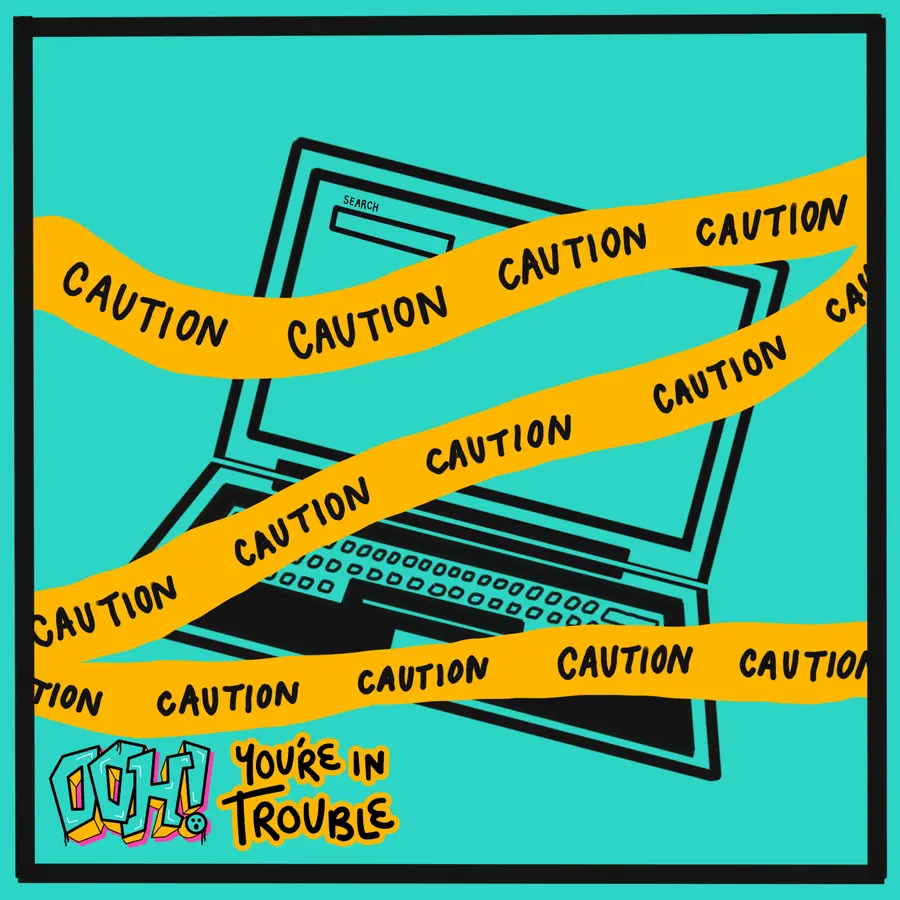 Ooh You're In Trouble