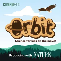 Orbit: Science for kids on the move!