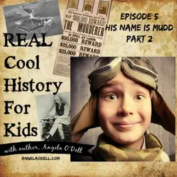 Episode 5: His Name is Mudd part 2 (a Civil War story)