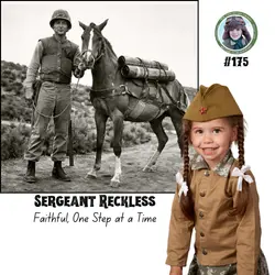 Sergeant Reckless - Faithful, One Step at a Time (a special episode for Ike Bailey)