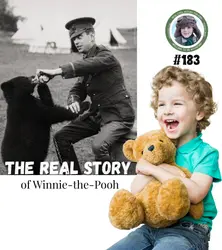 The Real Story of Winnie-the-Pooh (a special episode for Jacob Barrett)