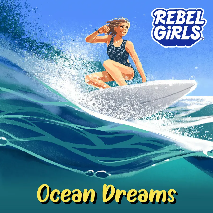 Rebel Girls: Dream On