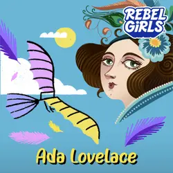 Ada Lovelace: Braving Stormy Waters