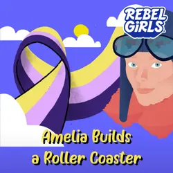 Amelia Earhart Builds a Rollercoaster