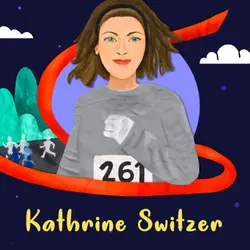 Kathrine Switzer: Finish the Race
