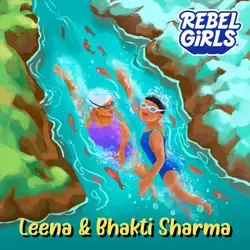 Leena and Bhakti Sharma: Five Oceans, Seven Seas